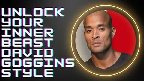 How To Unleash Your Inner Beast David Goggins | The Navy Seal Who |