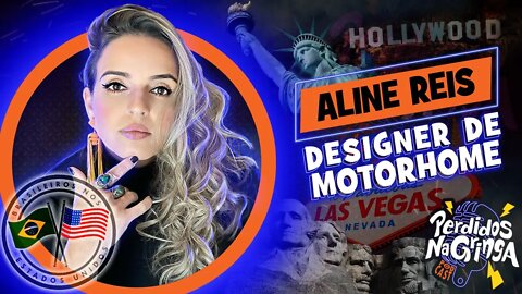 Aline Reis - Designer de Motorhome | 049 #Perdidospdc