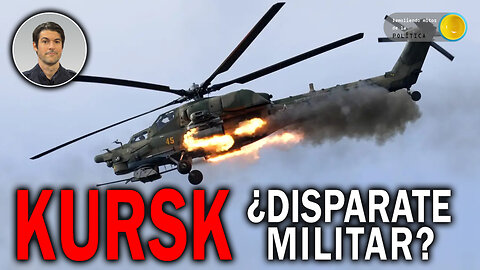 KURSK ¿DISPARATE MILITAR? Desenmascaramos el (sin)sentido de la incursión en Kursk - DMP VIVO 167