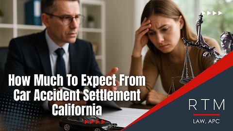 How Much To Expect From Car Accident Settlement California