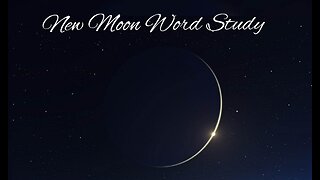 New Moon Word Study