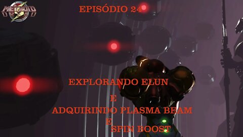 METROID DREAD EP 24 ELUN