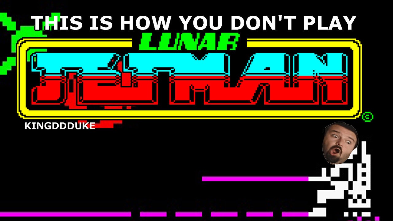 This is How You DON'T Play Lunar Jetman - KingDDDuke TiHYDP # 130