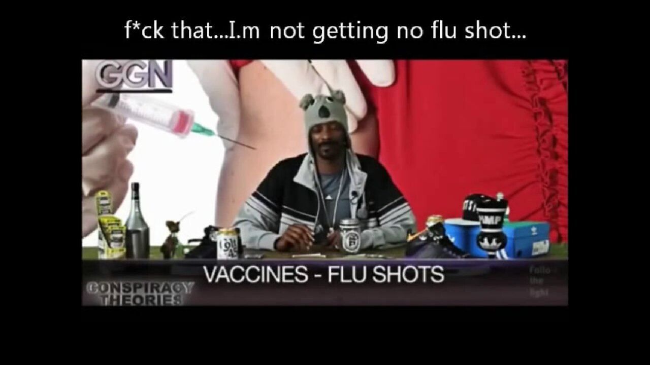Snoop Dogg "F*ck That, I'm Not Getting No Flu Shot"