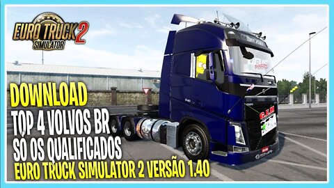 TOP 4 VOLVOS BR 1.40 QUALIFICADOS EURO TRUCK SIMULATOR 2 VERSÃO 1.40