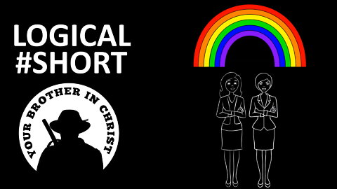 Homosexual Couples are just as good as Heterosexual couples - LOGICAL #SHORT