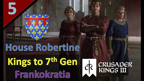 Disposing the King of West Francia l Kings to 7th Gen/Frankokratia l CK3 l Part 5