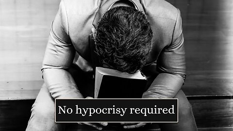 No Hypocrisy required