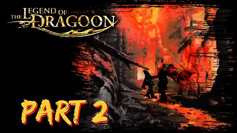 The Legend of Dragoon Playthrough ~ PS1 ~ Part 2