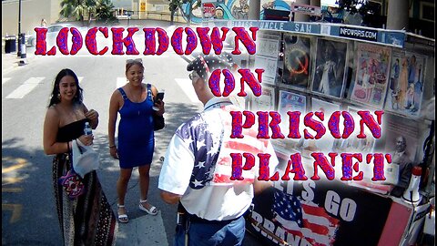 Lockdown On Prison Planet