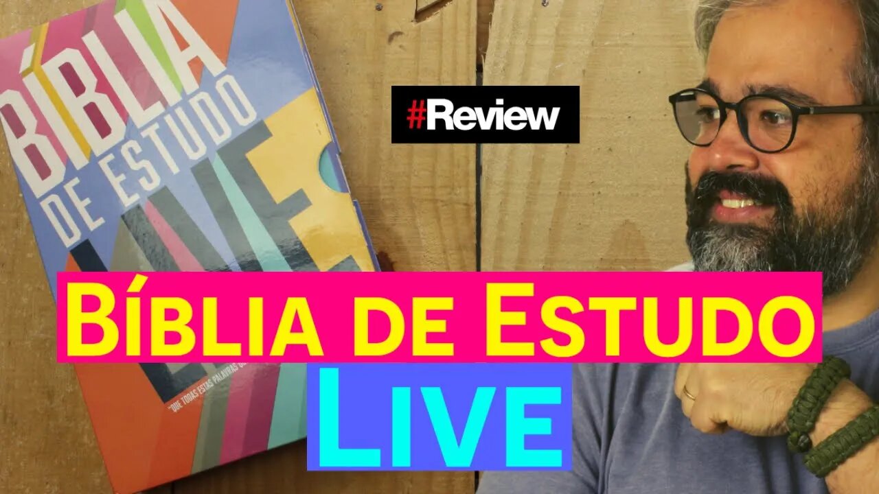 Bíblia de Estudo Live - #Review