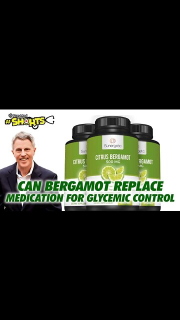 #SHORTS Can Bergamot replace medication for glycemic control