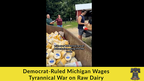 Democrat-Ruled Michigan Wages Tyrannical War on Raw Dairy