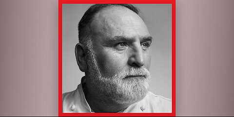 José Andrés: A Voice Against Injustice