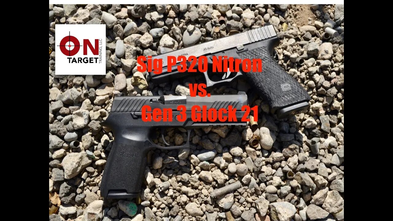 Sig 320 Nitron vs Glock 21