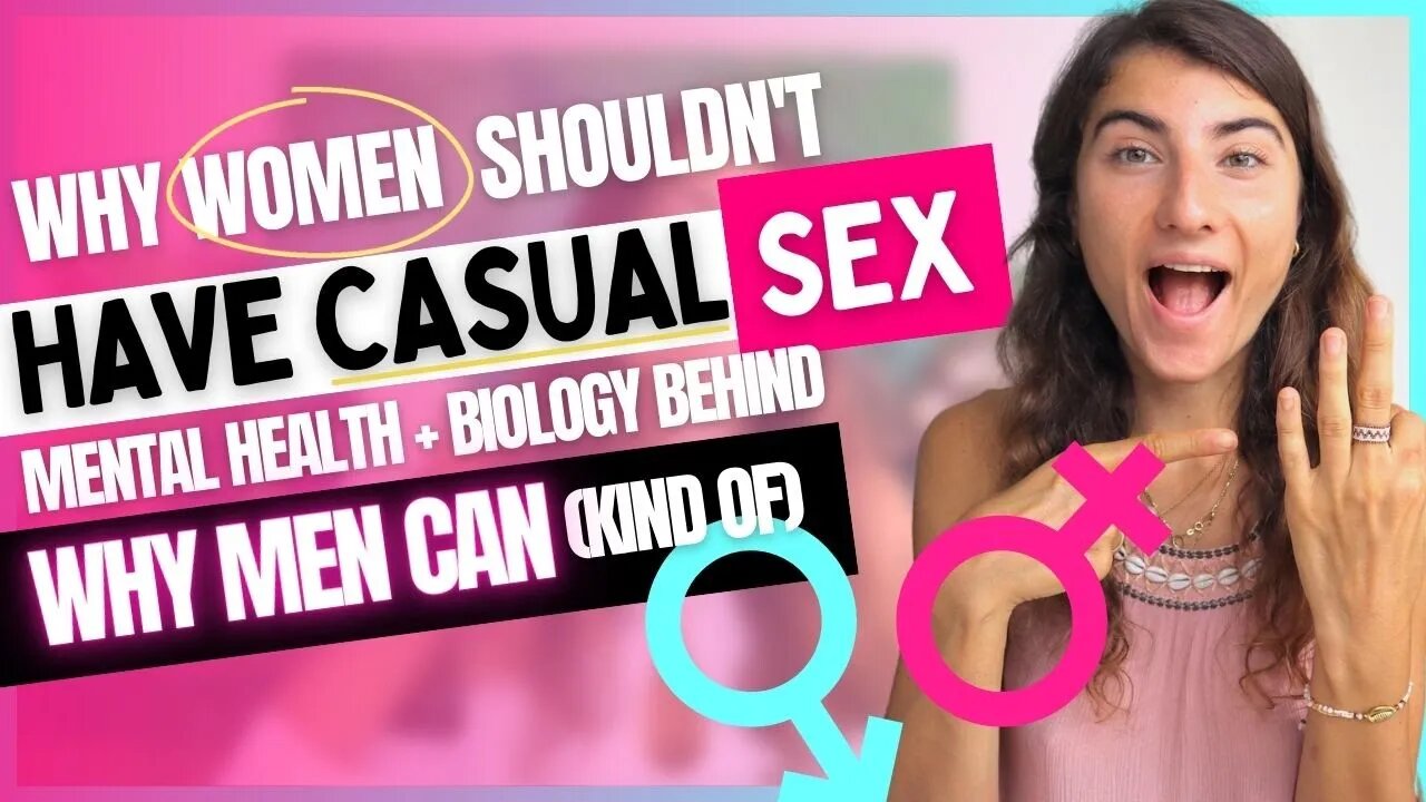 Why Women Get Attached After Sex + Men Don't: Biology | Women Damaging Mental Health with Casual Sex