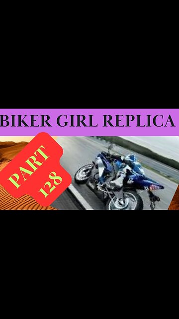 Biker Girl Replica Part 128