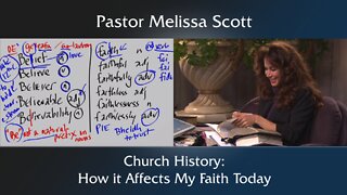 Church History: How it Affects My Faith Today