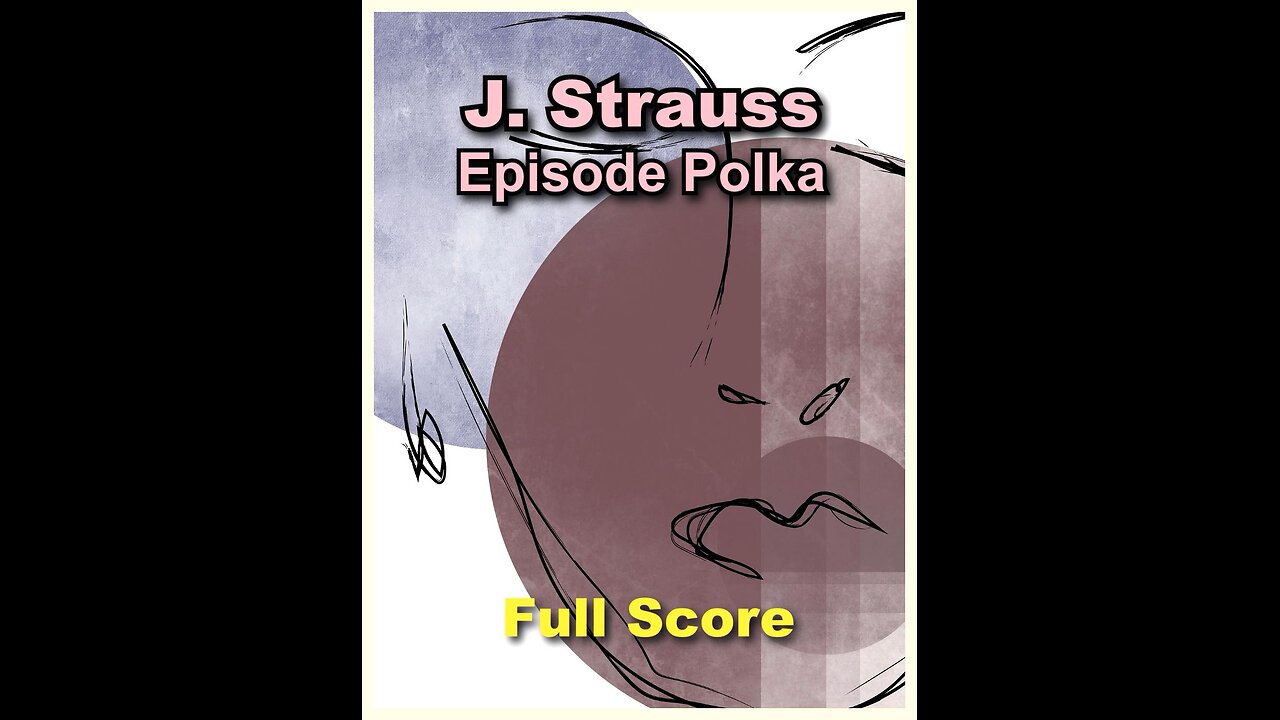 J. Strauss Episode Polka Op.296