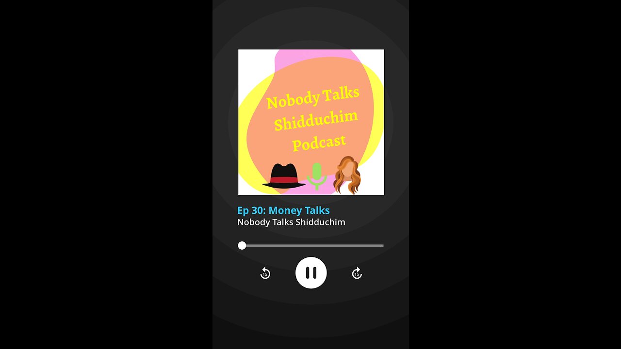 Shidduch Podcast Episode 30