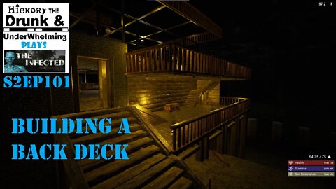 The Infected Gameplay S2EP101 Building a Back Deck. I Kinda Like It!