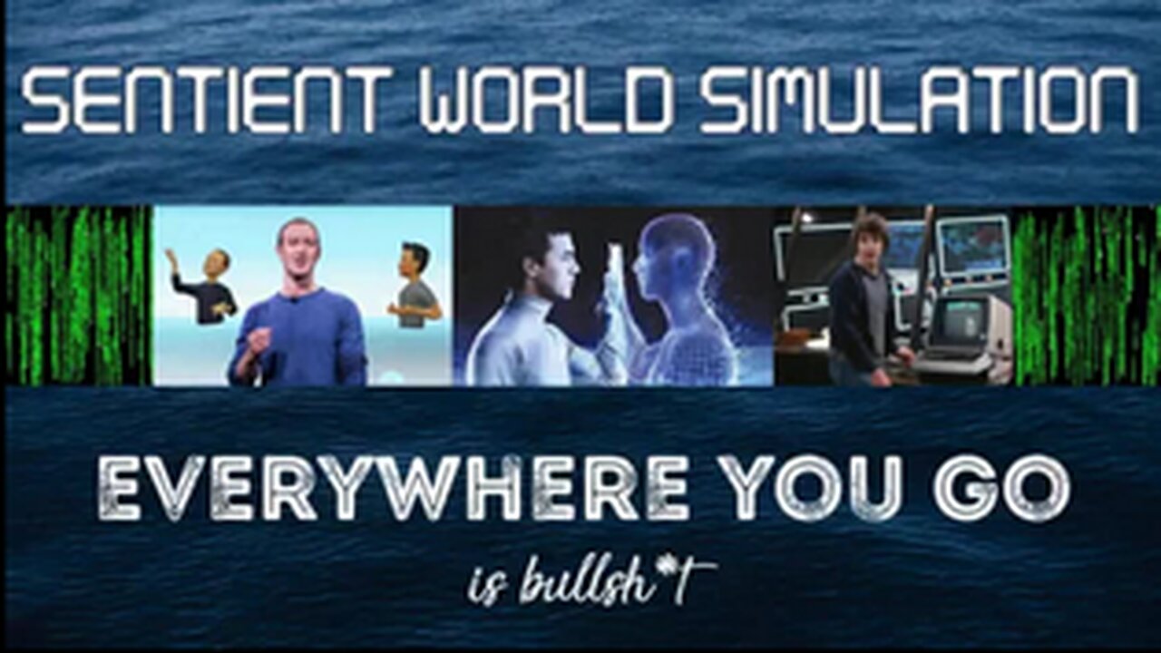 Sentient World Simulation NWO Modelling You As One Of Their (not-linked-up) Nodes