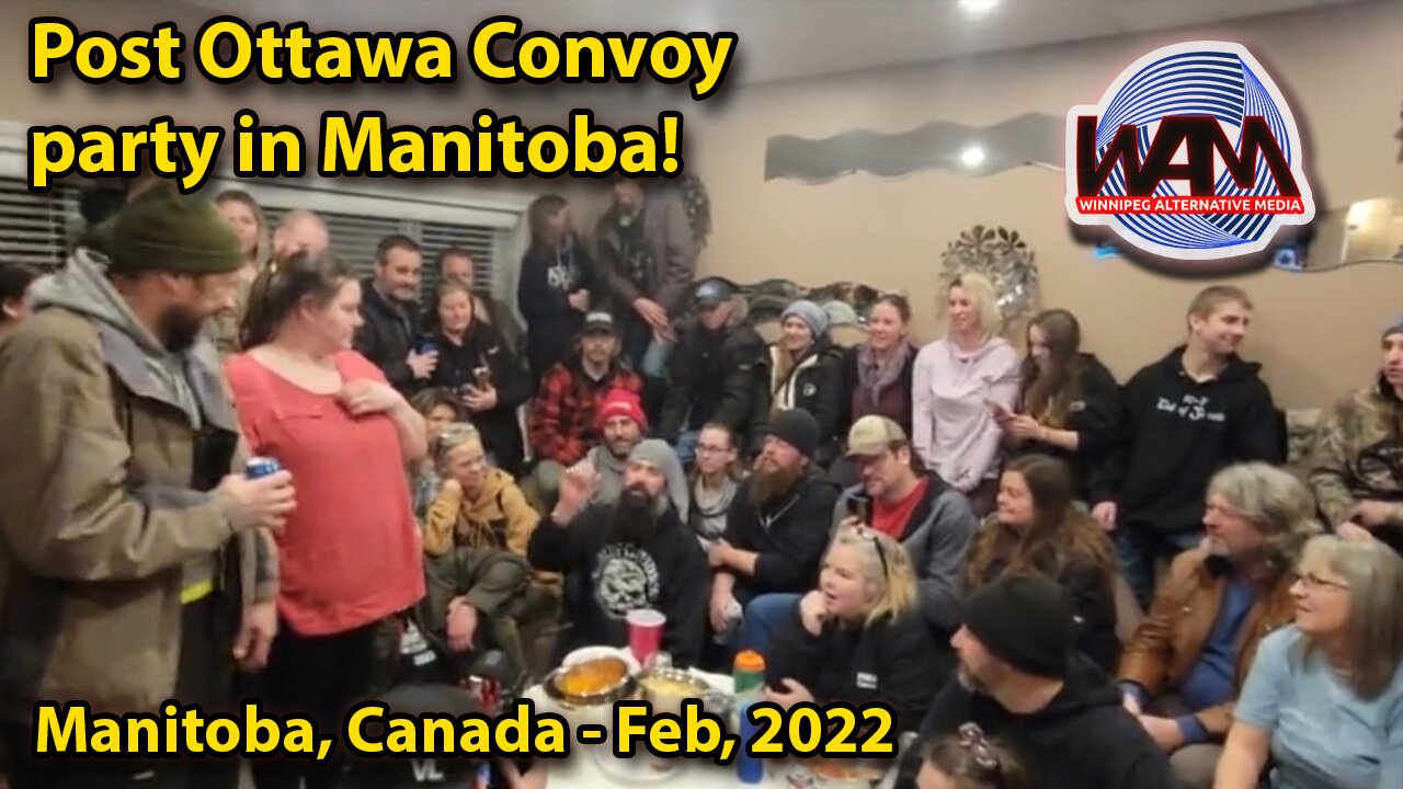 Post Ottawa Convoy party in Manitoba!