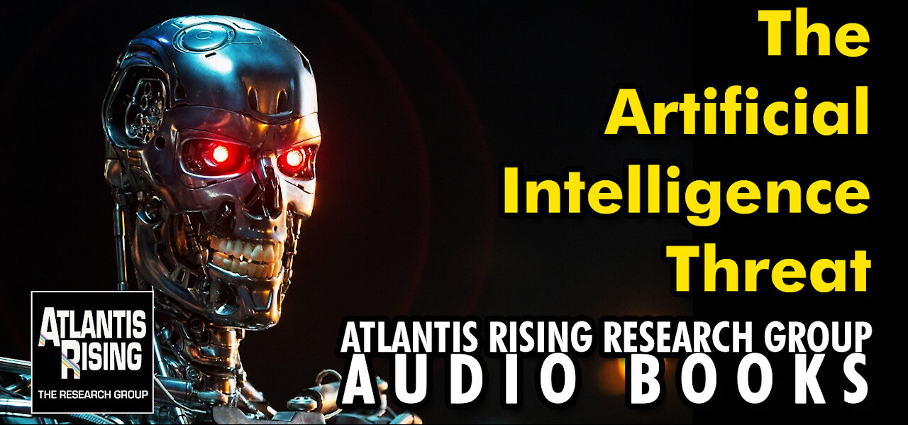 The Artificial Intelligence Threat - Atlantis Rising Magazine