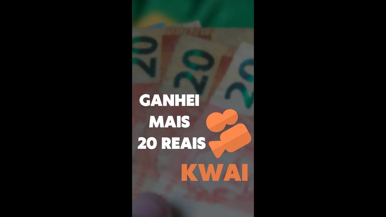 Kwai - MAIS 20 REAIS VIA PIX NA CONTA. #shorts