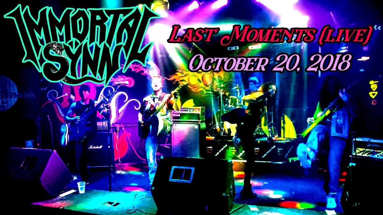 Immortal Sÿnn - "Last Moments" live at Cheers 10/20/2018