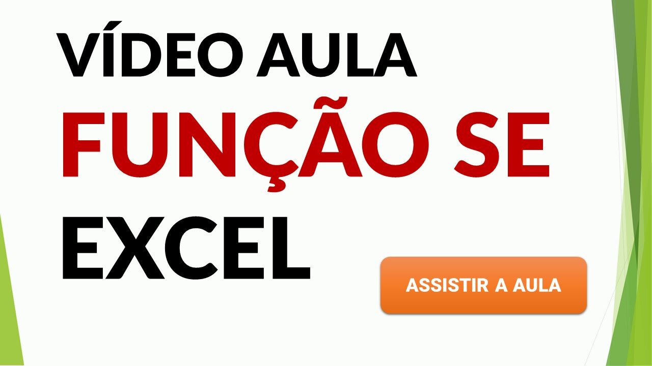 Função SE Excel - Aula de Excel - Condição SE