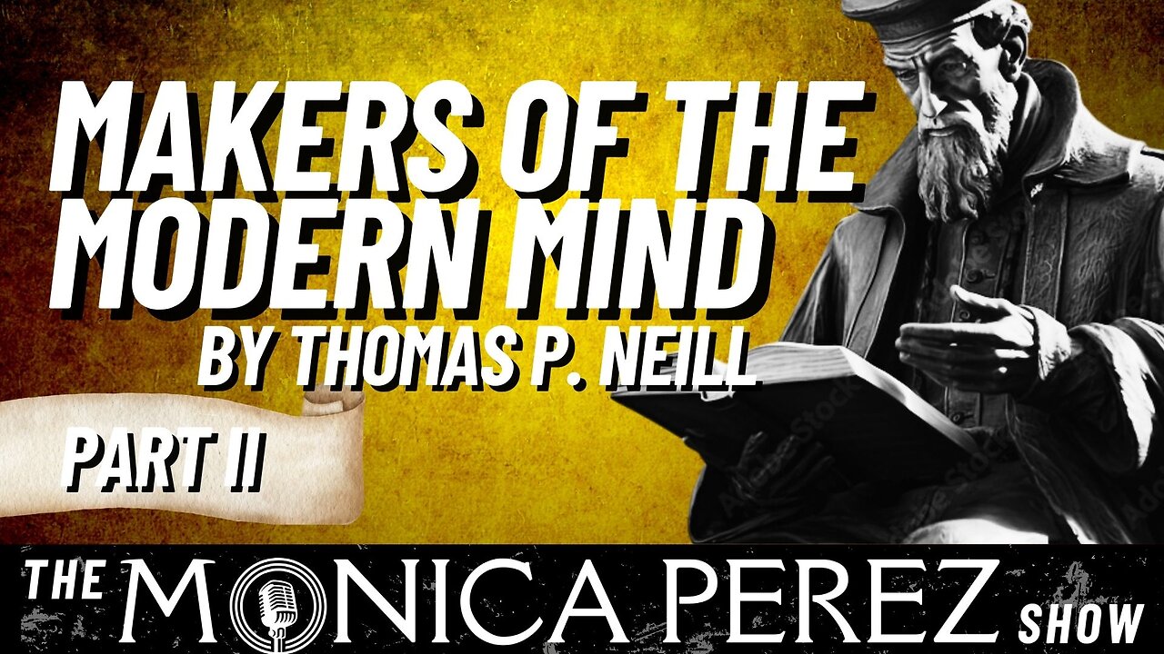 Makers of the Modern Mind, by Thomas Neill, Part II