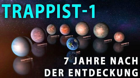 Die 7 erdähnlichen Planeten von Trappist-1: 7 Jahre danach