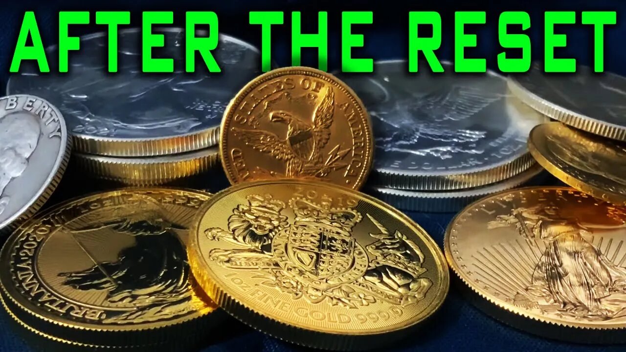 Gold & Silver After The Great Reset - Important Information You NEED To Know