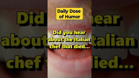 "Did you hear about the Italian chef that died..." #shorts #Funny #Subscribe