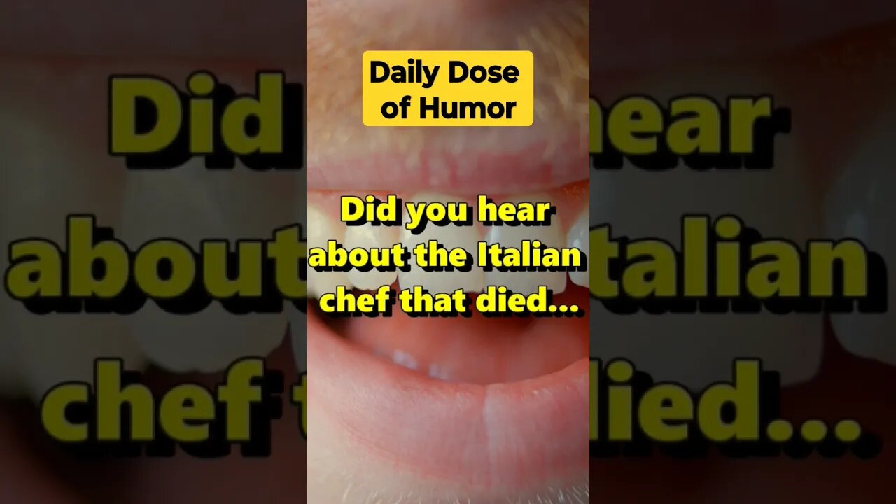 "Did you hear about the Italian chef that died..." #shorts #Funny #Subscribe