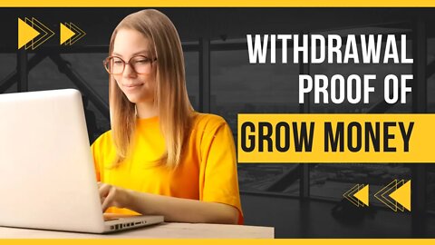 Withdrawal Proof of Grow Money | #GrowMoney #withdrawal