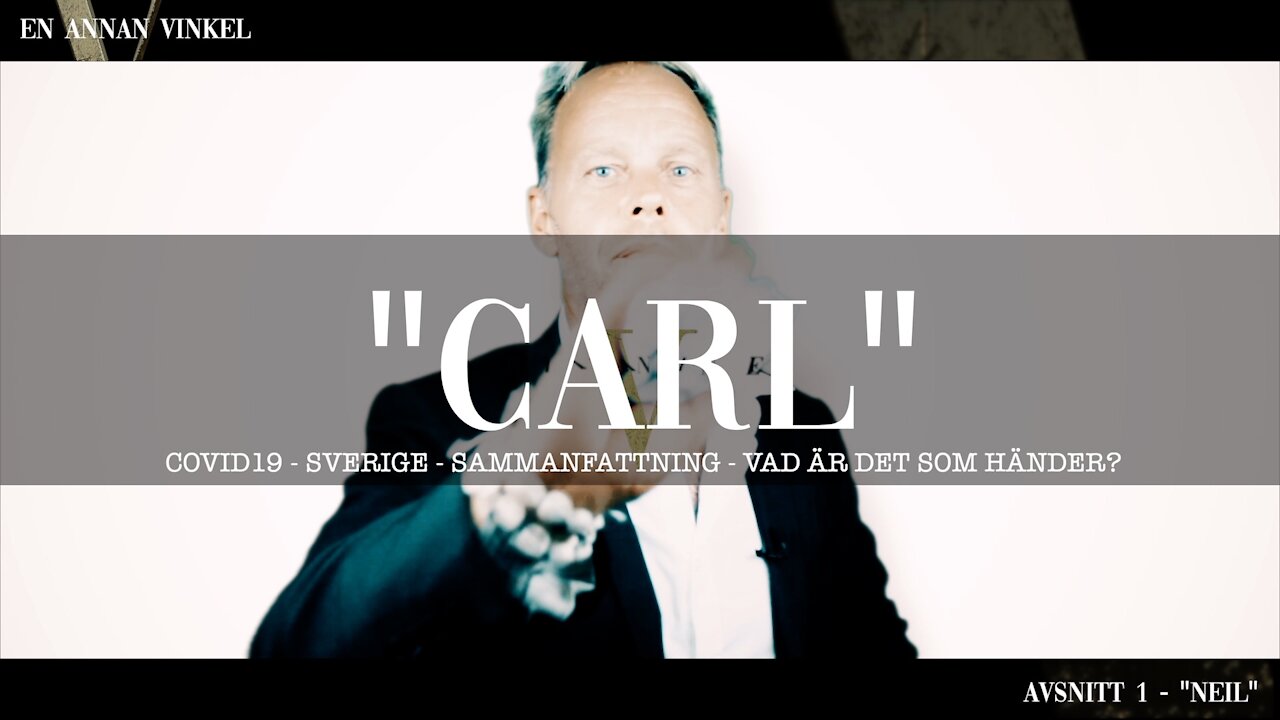 EN ANNAN VINKEL - "CARL"