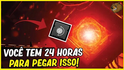 DESTINY 2 │ VOCÊ TEM 24 HORAS PARA PEGAR ISSO! 13/11/2021