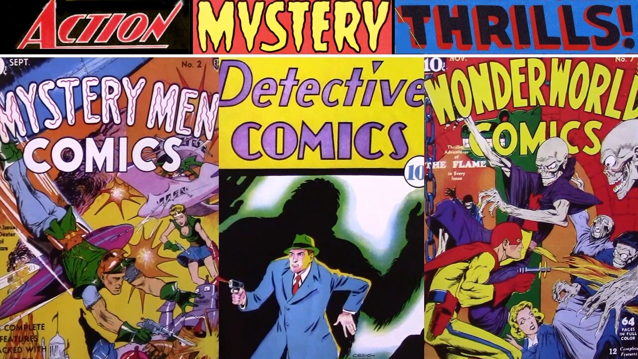 ACTION! Mystery! THRILLS! Golden Age COMICS And Comic Book Covers Part One: 1933 Through 1939