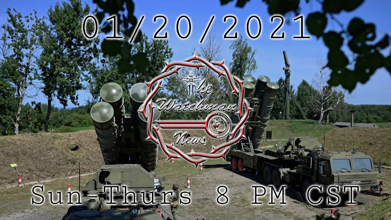 01/20/2021 The Watchman News - Latest News & Updates - Fear Factor vs Credible Threat