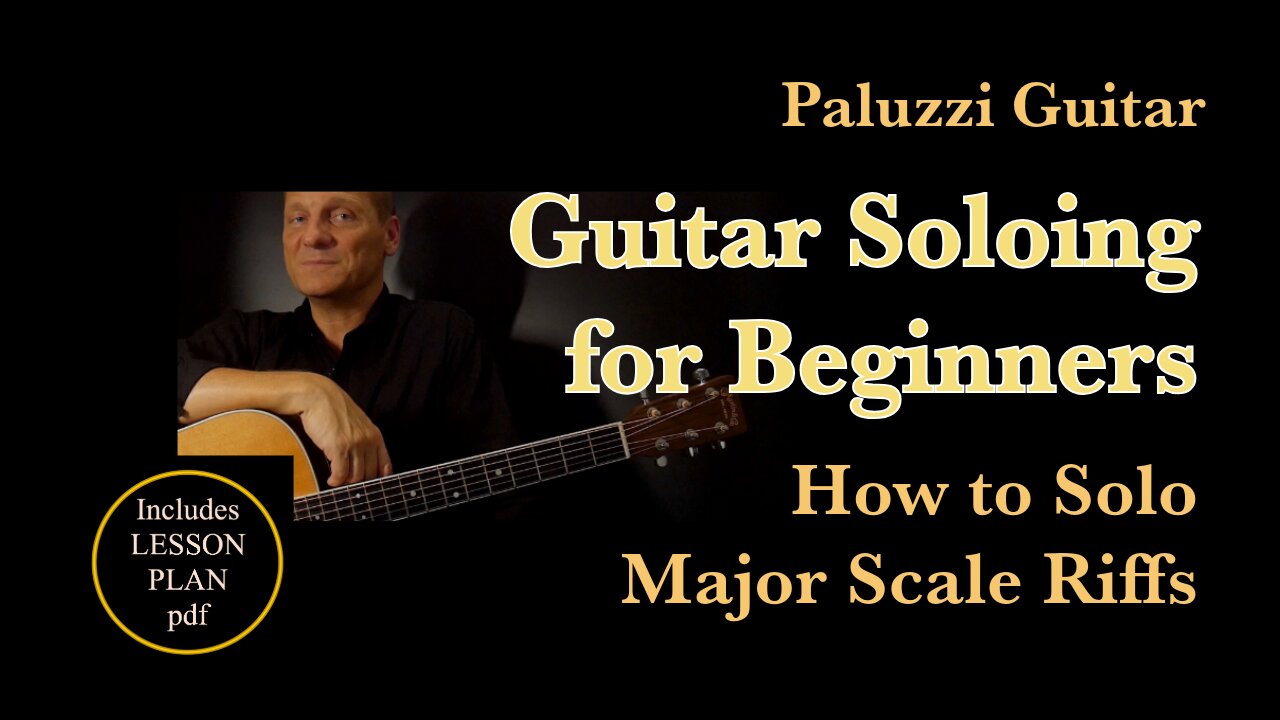 Guitar Soloing Lessons for Beginners [How to Solo the Major Scale]