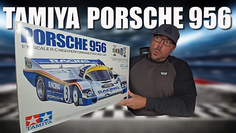 Tamiya Porsche 956 - Unboxing and Build