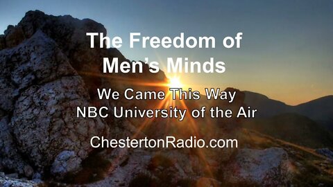 Freedom of Men's Minds - We Came This Way - NBC University of the Air