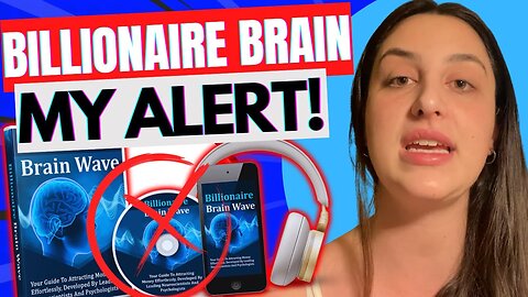 BILLIONAIRE BRAIN WAVE ((❌MY ALERT!❌)) Billionaire Brain Waves Reviews - 7 Second Brain Wave Ritual