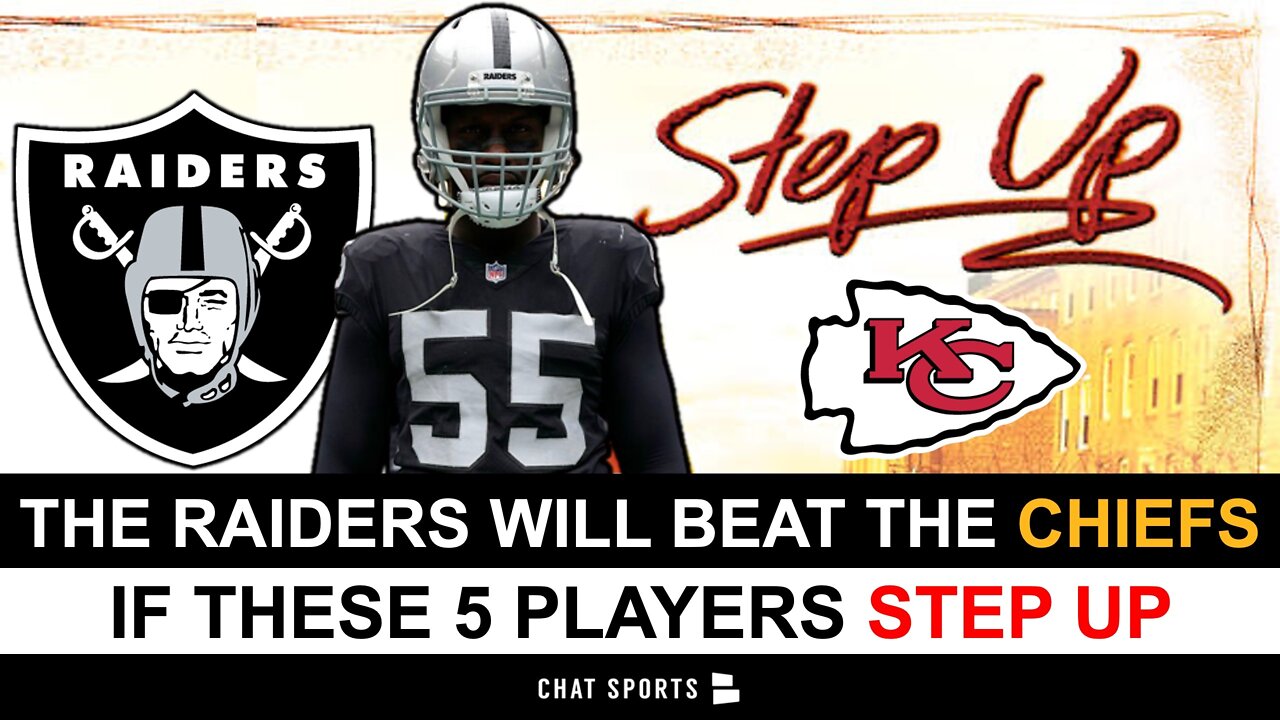 Derek Carr & 4 other Raiders players need to step up in order to beat the Chiefs