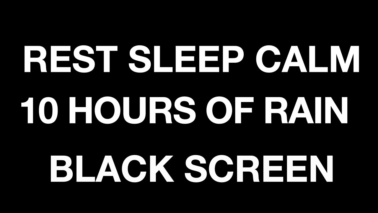 10 Hours Of Rain black screen