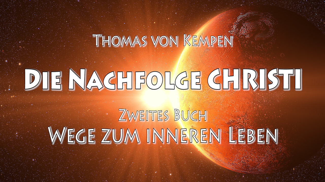 DIE NACHFOLGE CHRISTI - Thomas von Kempen - 2. BUCH - 10. Kap - DANKBARKEIT für GOTTES GNADE