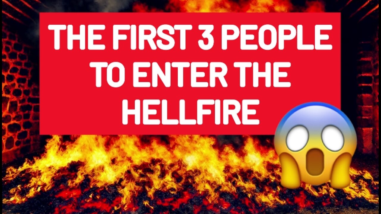 THE FIRST 3 PEOPLE TO ENTER HELL🔥😱