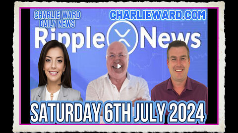 CHARLIE WARD DAILY NEWS WITH PAUL BROOKER DREW DEMI - SATURDAY 6TH JULY 2024